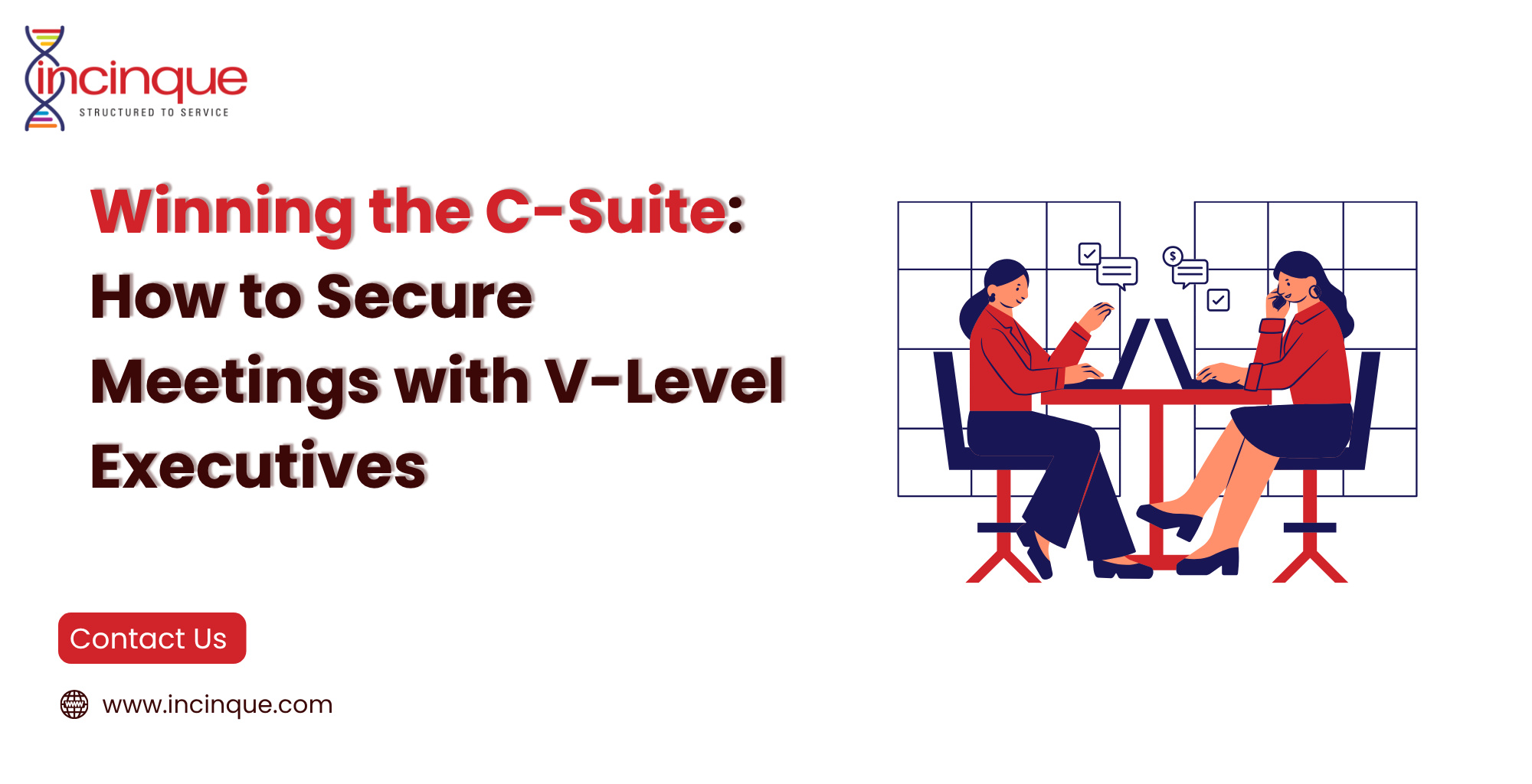 Incinque B2B appointment setters securing meetings with V-level executives.
